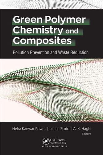 Green Polymer Chemistry and Composites By:A. K. Haghi Eur:105.67 Ден1:5999