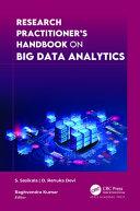 Research Practitioner's Handbook on Big Data Analytics By:Sasikala, S. Eur:16,24 Ден1:8899