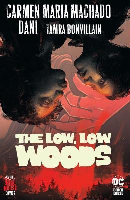 Low, Low Woods, The By:Machado, Carmen Maria Eur:22,75 Ден2:1699