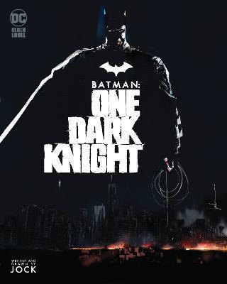 Batman: One Dark Knight By:Jock, Jock Eur:12,99 Ден2:1799