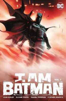 I Am Batman Vol. 1 By:Ridley, John Eur:24,37 Ден2:1699