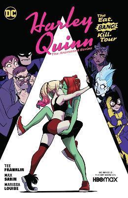 Harley Quinn: The Animated Series Vol. 1: The Eat. Bang! Kill Tour By:Franklin, Tee Eur:17,87 Ден2:1499