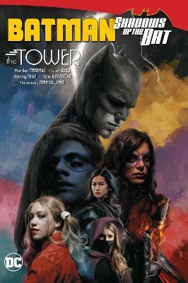 Batman: Shadows of the Bat: The Tower By:Tamaki, Mariko Eur:27,63 Ден2:2499