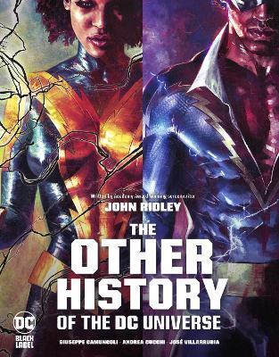 The Other History of the DC Universe By:Ridley, John Eur:14,62 Ден2:1199