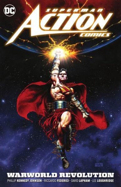 Superman: Action Comics Vol. 3: Warworld Revolution By:Johnson, Phillip Kennedy Eur:16,24 Ден2:1199
