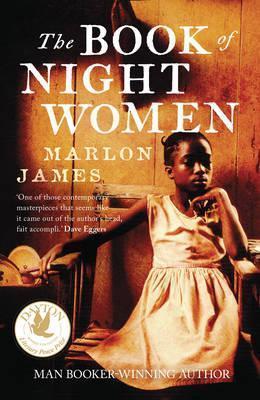 The Book of Night Women : From the Man Booker prize-winning author of A Brief History of Seven Killings By:James, Marlon Eur:37,38 Ден2:699