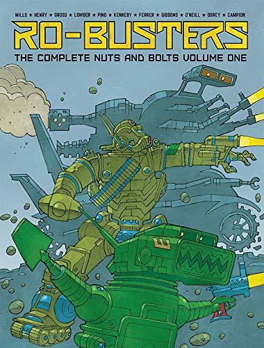 Ro-Busters: The Complete Nuts and Bolts Vol. I By:Mills, Pat Eur:19,50 Ден2:2199