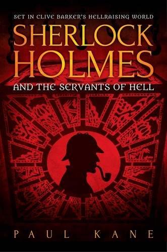 Sherlock Holmes and the Servants of Hell By:Kane, Paul Eur:37,38 Ден2:599