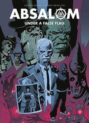 Absalom : Under a False Flag By:Rennie, Gordon Eur:14,62 Ден2:999