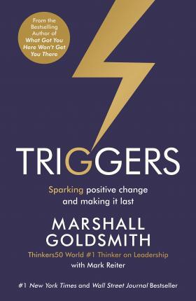 Triggers : Sparking positive change and making it last By:Goldsmith, Marshall Eur:12,99  Ден3:799