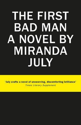 The First Bad Man By:July, Miranda Eur:11,37 Ден2:599