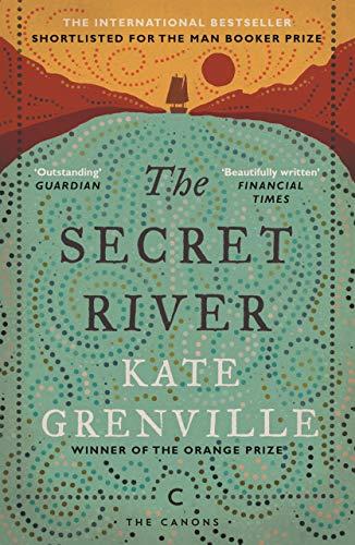 The Secret River By:Grenville, Kate Eur:9,74 Ден2:699