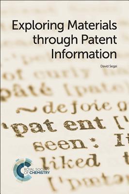 Exploring Materials through Patent Information By:Segal, David Eur:37,38 Ден2:2199