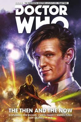 Doctor Who: The Eleventh Doctor Vol. 4: The Then and The Now By:Spurrier, Si Eur:21,12 Ден2:999