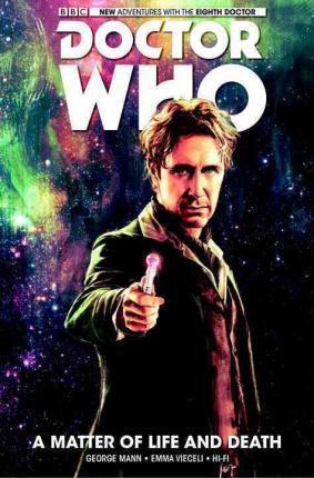 Doctor Who : The Eighth Doctor: A Matter of Life and Death By:Mann, George Eur:35,76 Ден2:1099