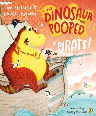 The Dinosaur that Pooped a Pirate! By:Fletcher, Tom Eur:17,87 Ден2:599