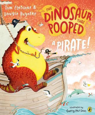 The Dinosaur that Pooped a Pirate! By:Fletcher, Tom Eur:17,87 Ден2:499