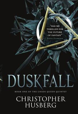 Duskfall : Book One of the Chaos Queen Quintet By:Husberg, Christopher Eur:9,74 Ден2:699