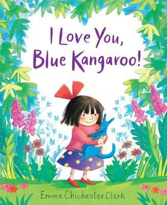I Love You, Blue Kangaroo! By:Clark, Emma Chichester Eur:9,74 Ден2:499