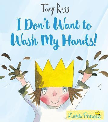 I Don't Want to Wash My Hands! By:Ross, Tony Eur:8.11 Ден2:599