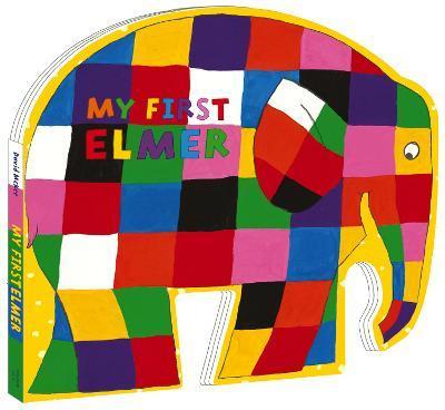 My First Elmer : Shaped Board Book By:McKee, David Eur:8,11 Ден2:599