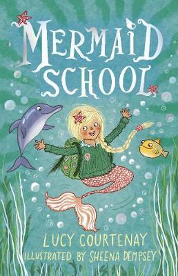 Mermaid School By:Courtenay, Lucy Eur:8,11 Ден1:499