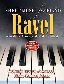 Ravel: Sheet Music for Piano : From Intermediate to Advanced; Piano masterpieces By:Brown, Alan Eur:60,15 Ден2:799