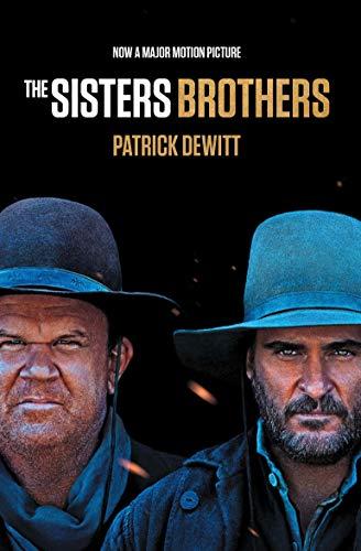 The Sisters Brothers : Film Tie-in edition By:DeWitt, Patrick Eur:14,62 Ден2:699