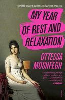My Year of Rest and Relaxation By:Moshfegh, Ottessa Eur:1,63 Ден2:799