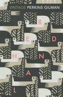 Herland and the Yellow Wallpaper By:Gilman, Charlotte Perkins Eur:11,37 Ден2:799