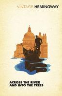 Across the River and Into the Trees By:Hemingway, Ernest Eur:17,87 Ден2:799