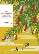 The Housekeeper and the Professor By:Ogawa, Yoko Eur:9,74 Ден2:899