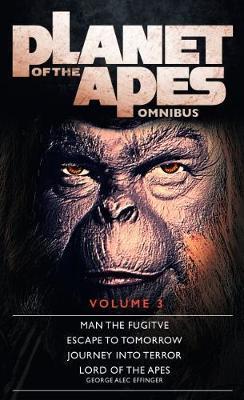 Planet of the Apes : Volume 3 By:Effinger, George Alec Eur:26 Ден2:599