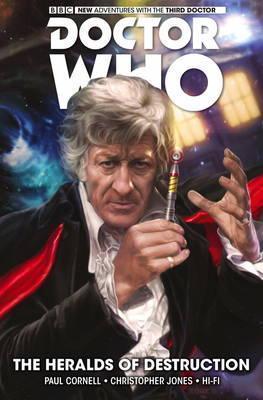 Doctor Who : The Third Doctor Volume 1 - The Heralds of Destruction By:Cornell, Paul Eur:24,37 Ден2:1299