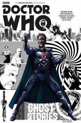 Doctor Who - The Twelfth Doctor : Ghost Stories By:Mann, George Eur:19,50 Ден2:1299