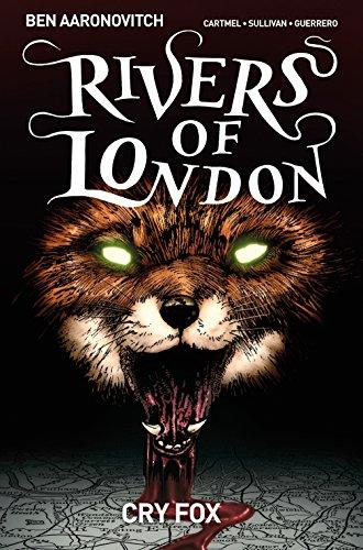 Rivers of London Volume 5: Cry Fox By:Cartmel, Andrew Eur:16,24 Ден2:999