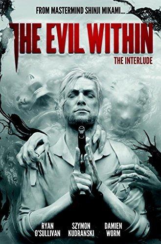 The Evil Within Vol. 2: The Interlude By:O'Sullivan, Ryan Eur:17,87 Ден2:999