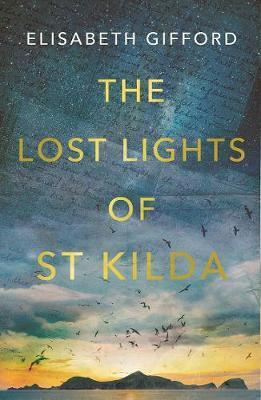 The Lost Lights of St Kilda By:Gifford, Elisabeth Eur:27.63 Ден2:899