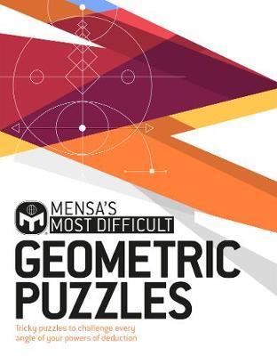 Mensa's Most Difficult Geometric Puzzles : Tricky puzzles to challenge every angle By:Jones, Graham Eur:9,74 Ден2:799