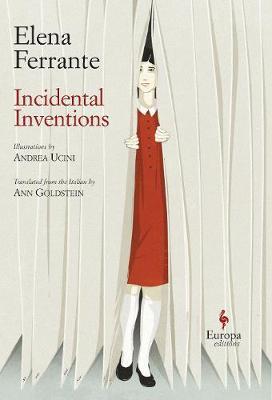 Incidental Inventions By:Ferrante, Elena Eur:29,25 Ден2:1199