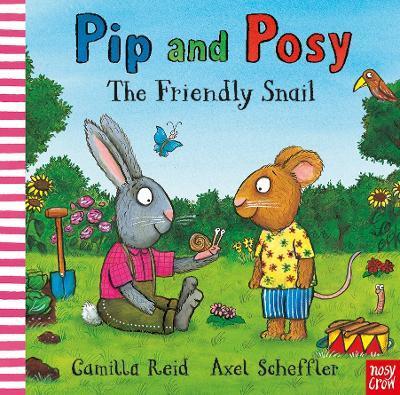 Pip and Posy: The Friendly Snail By:Reid, Camilla Eur:16,24 Ден2:799