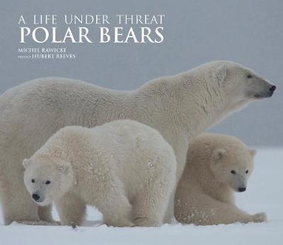 Polar Bears : A Life Under Threat By:Rawicki, Michel Eur:35,76 Ден2:2499