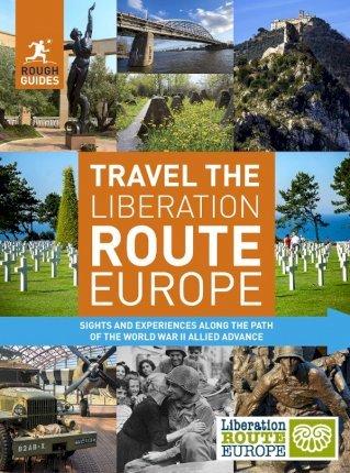 Rough Guides Travel The Liberation Route Europe (Travel Guide) By:Inman, Nick Eur:12,99 Ден2:1499