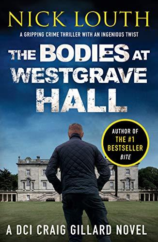 The Bodies at Westgrave Hall By:Louth, Nick Eur:17,87 Ден2:799