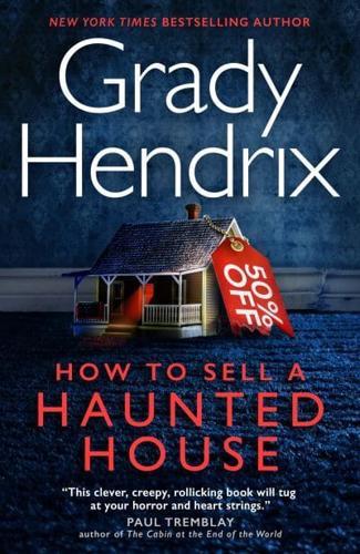 How to Sell a Haunted House By:Hendrix, Grady Eur:12.99 Ден1:1399