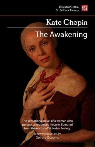 The Awakening - Foundations of Feminist Fiction By:Chopin, Kate Eur:24,37 Ден2:499