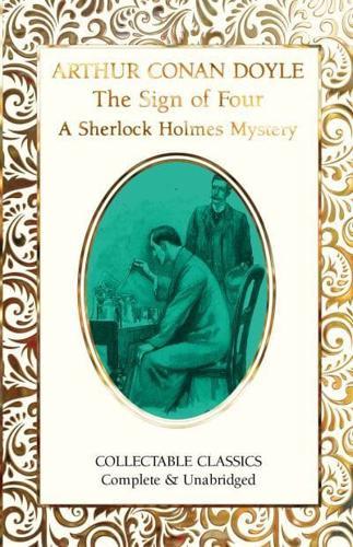 The Sign of the Four - A Sherlock Holmes Mystery By:Doyle, Arthur Conan Eur:21,12 Ден2:699