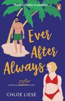 Ever After Always By:Liese, Chloe Eur:9,74 Ден2:799