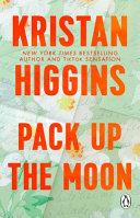 Pack Up the Moon By:Higgins, Kristan Eur:8,11 Ден2:599