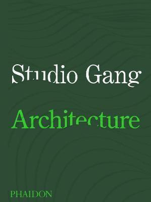 Studio Gang : Architecture By:Studio, Gang Eur:19,50 Ден1:4099